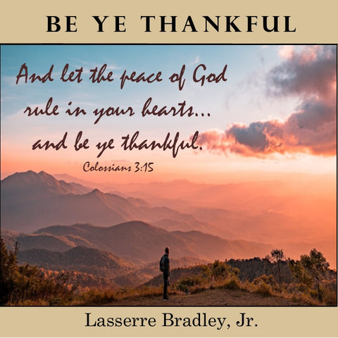 Be Ye Thankful