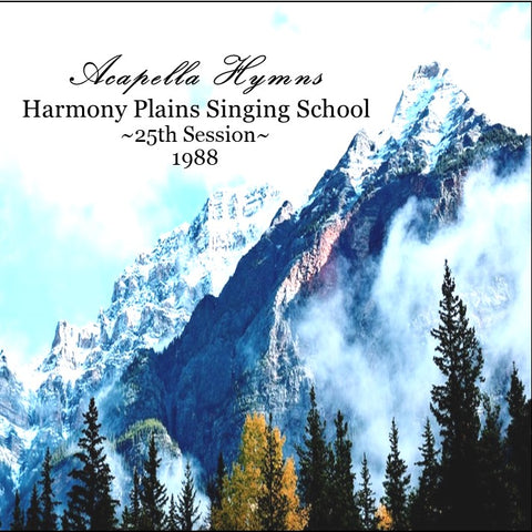 Acapella Hymns - Harmony Plains 25th Session