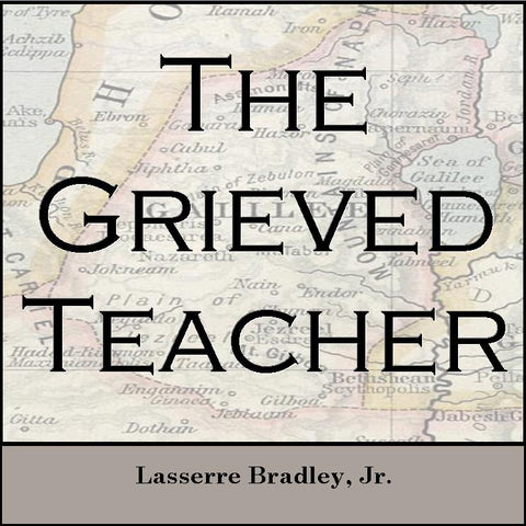 The Grieved Teacher