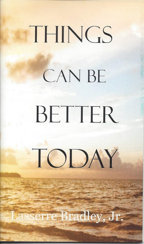 Things Can Be Better Today