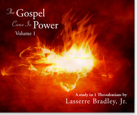 The Gospel Came In Power - Volume 1