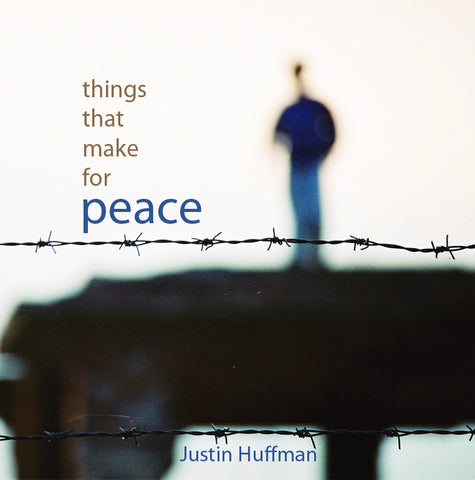 Things That Make for Peace