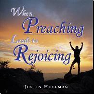When Preaching Leads to Rejoicing